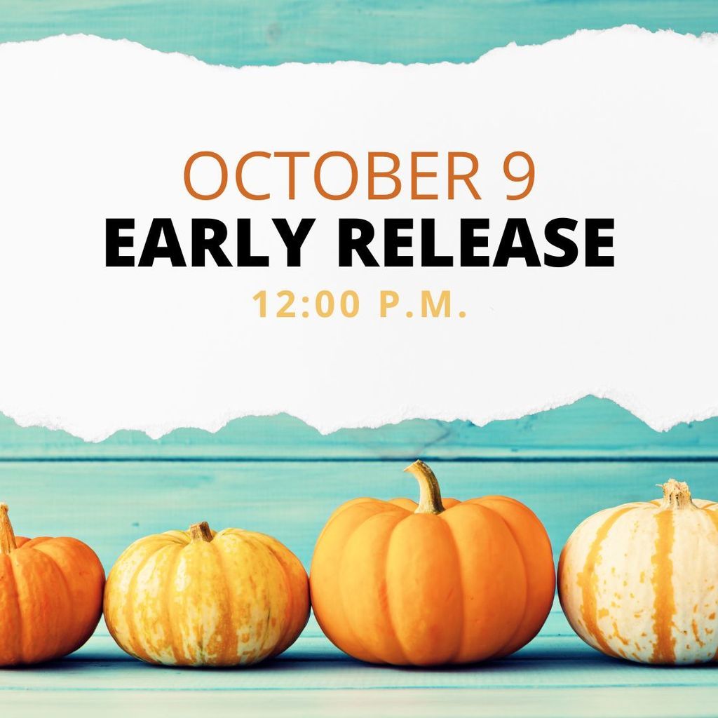 October 9 Early Release
