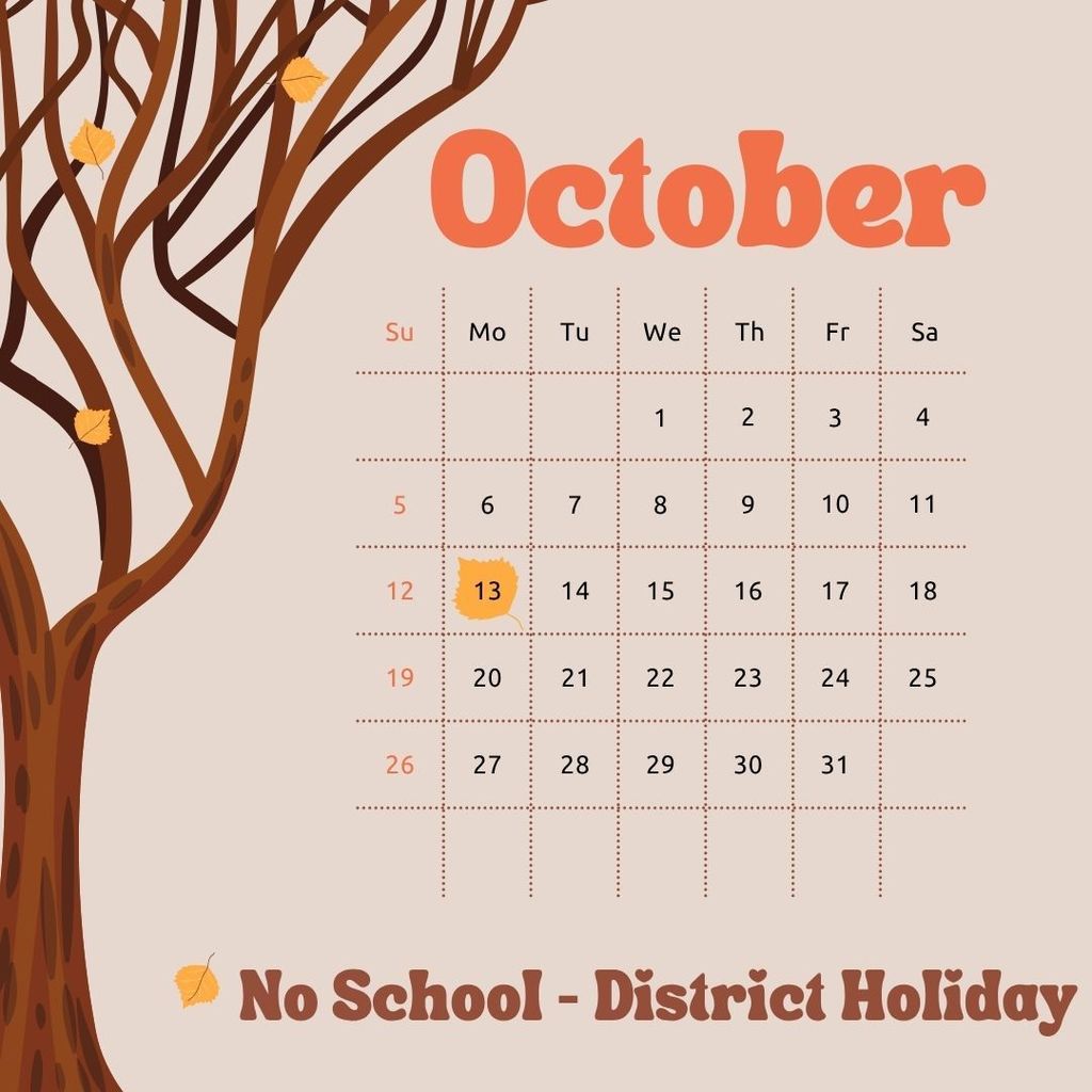 October 13 - No School