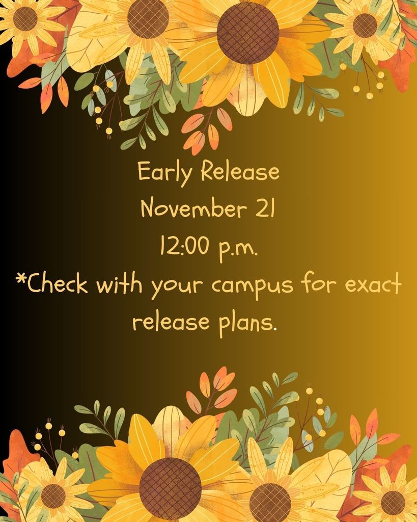 November 21 - Early Release