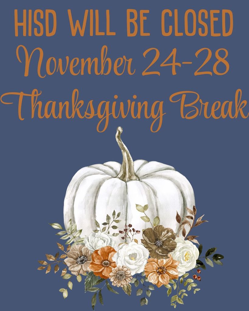 November 24-28- Thanksgiving Break