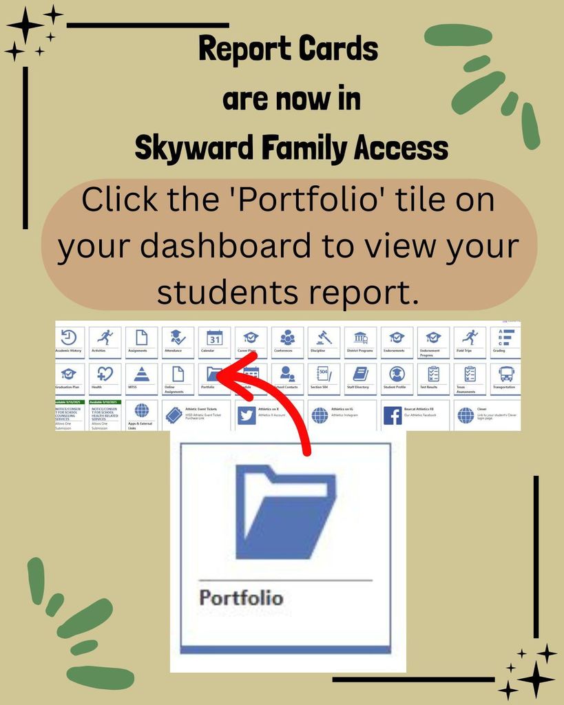 Report Cards are in Skyward Family Access in the Portfolio Tile on the Dashboard.