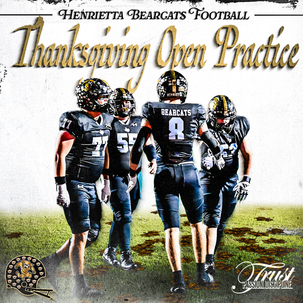 🔥 OPEN PRACTICE INVITE — THANKSGIVING MORNING! 🔥 Henrietta community — come join us Thursday, November 27th as we open our field up to YOU, for a special Bearcat Football Thanksgiving Practice! HENRIETTA vs GUNTER — Prep Day 7:00 AM — Practice Begins We’ll be serving donuts and coffee donated by Lillie’s Coffee and donuts donated by the Henrietta All Sports Club — come grab a treat and watch your Bearcats get after it! We GET to practice on Thanksgiving… and we’d love to have you there supporting this team! Thank you to everyone who continues to support Henrietta Football. See you Thursday morning!