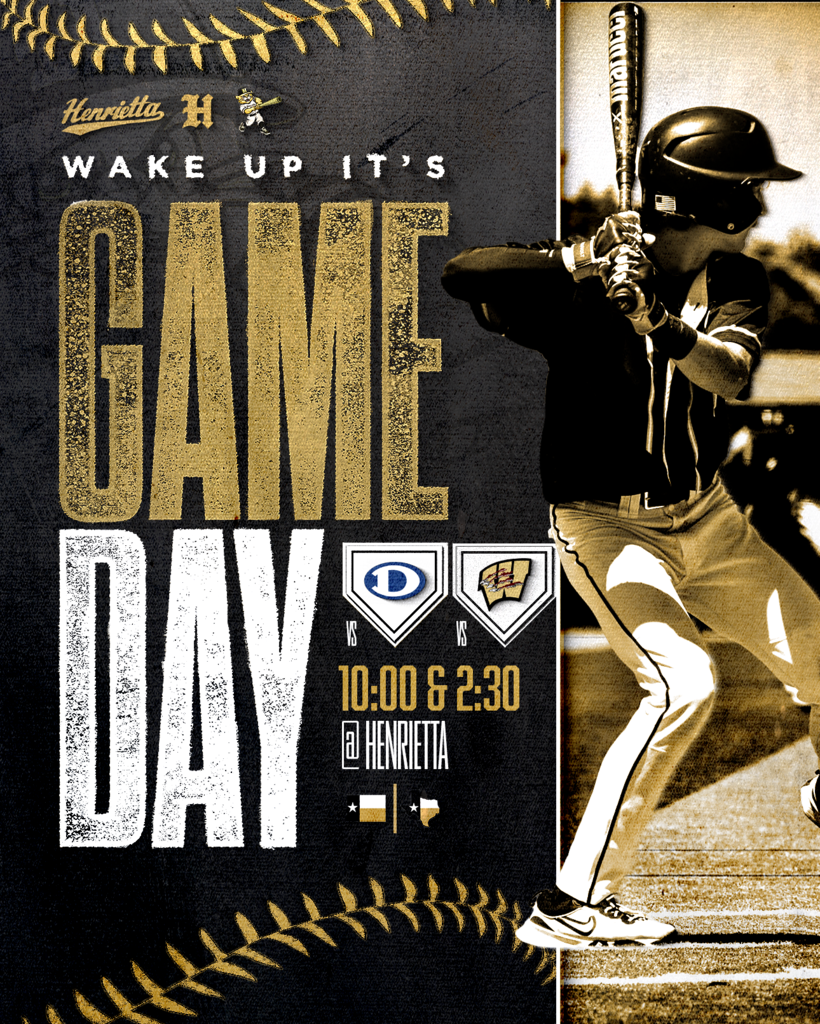 ⚾️ HENRIETTA BASEBALL – GAMEDAY ⚾️  🆚 Decatur — 10:00 AM 🆚 Whitesboro — 2:30 PM 📍 Both at Henrietta  #TPD #267 
