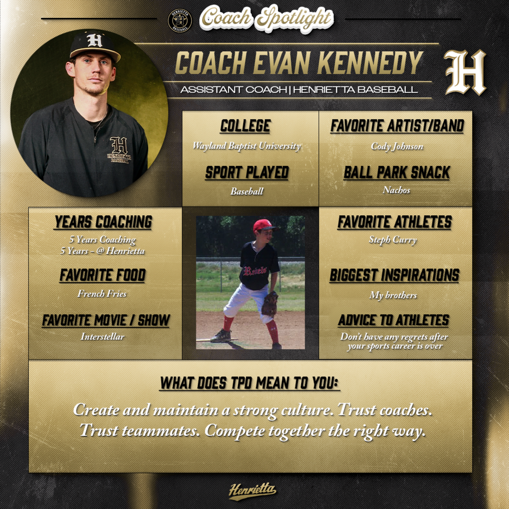 ⚾ COACH SPOTLIGHT | HENRIETTA BASEBALL ⚾  Meet Coach Evan Kennedy, Assistant Baseball Coach for the Bearcats.  His message to players: “Don’t have any regrets after your sports career is over.” 🔥  For Coach Kennedy, TPD means: ⚾ Create and maintain a strong culture. ⚾ Trust coaches and teammates. ⚾ Compete together the right way.  At Henrietta, we’re proud to represent the standard that has been set.  🔥 Trust. Passion. Discipline.  #HenriettaBaseball #TPD #267