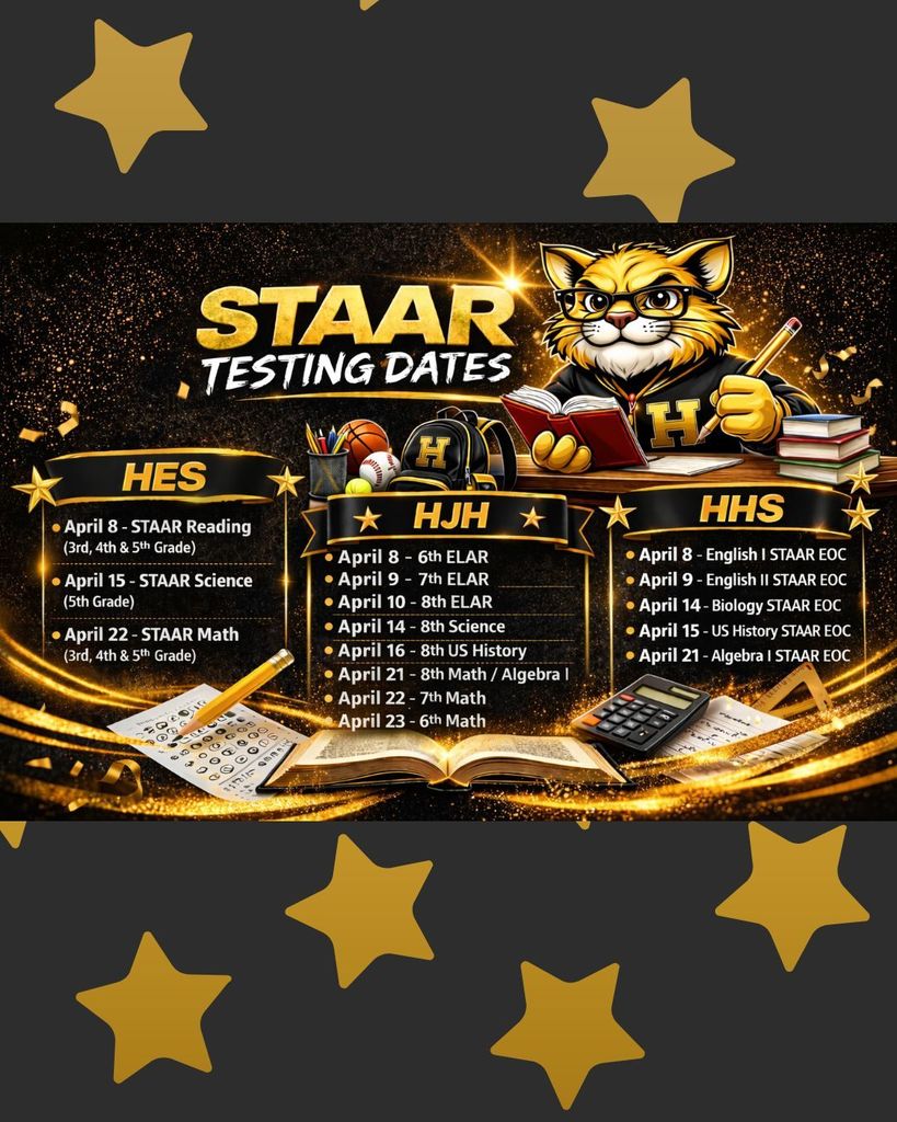 A graphic with golden stars and text highlights STAAR Testing Dates. It includes dates and subjects for High School, Junior High, and High School categories.
