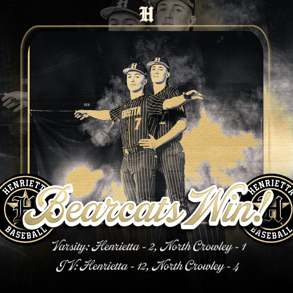 ⚾️ BEARCATS WIN VS NORTH CROWLEY⚾️  VARSITY: Henrietta -2 | NC - 1 JV: Henrietta -12 | NC - 4  🔥 Trust. Passion. Discipline. #TPD #267