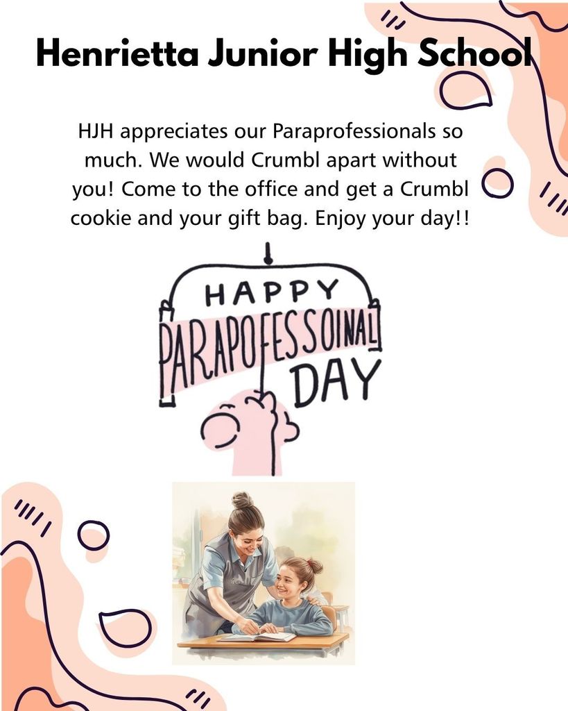 Henrietta Junior High wants to recognize essential staff on Paraprofessional Day!