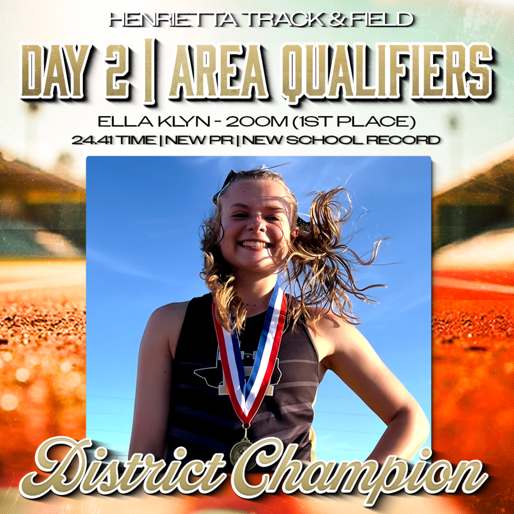 🏃♀️ HENRIETTA TRACK & FIELD | DISTRICT DAY 2🏃♀️ Ella Klyn — District Champion in the 200m! 🥇 1st Place ⏱ 24.41 📈 New PR 🏆 New School Record Congratulations! 🔥 Trust. Passion. Discipline. #TPD