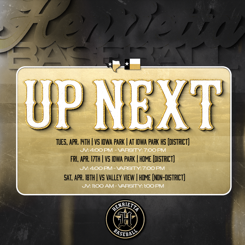 ⚾ HENRIETTA BASEBALL | UP NEXT ⚾  Big week. Big opportunities. District games with purpose… and a chance to build momentum.  🆚 Iowa Park (District)  🆚 Valley View (Non-District)  We’ve put in the work, now it’s time to compete. Play fast. Stay locked in. Finish every inning.  🏟️ Let’s pack the stands and bring the energy.  🔥 Trust. Passion. Discipline. 🔥 #TPD #267