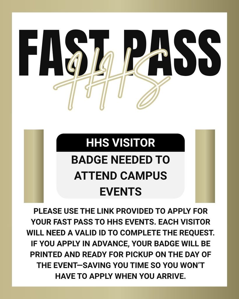 An informational poster in black and gold highlights "FAST PASS #HS". Text reads "Visitor Badge Needed to Attend Campus Events". Instructions for obtaining a badge are provided.