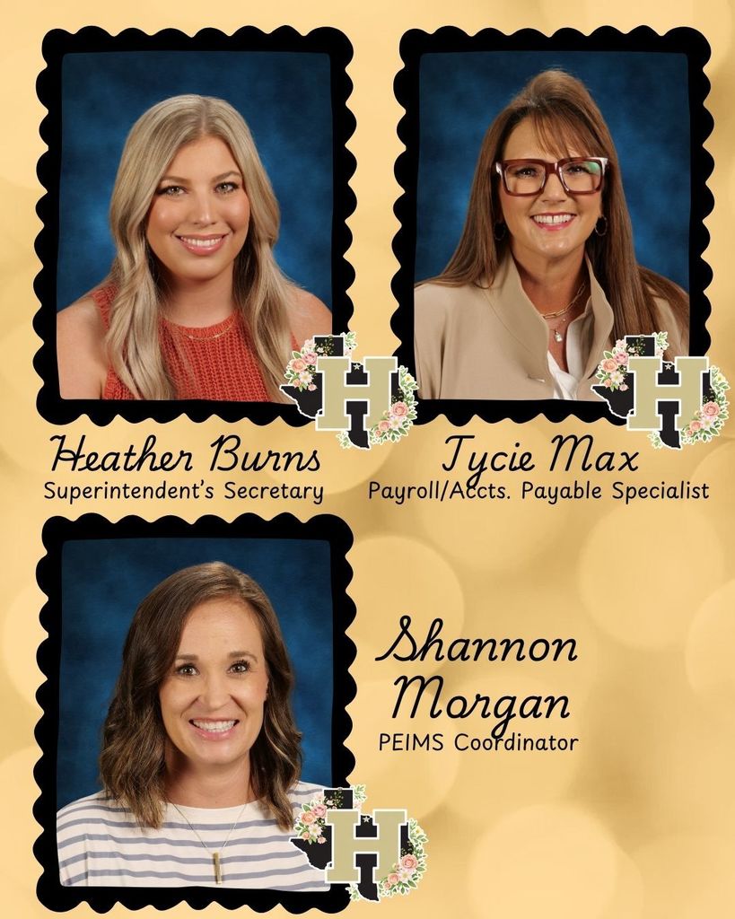 Three women's photos, each with names and titles below. Heather Burns, Superintendent's Secretary. Tycie Max, Payroll/Accts. Payable Specialist. Shannon Morgan, PEIMS Coordinator.