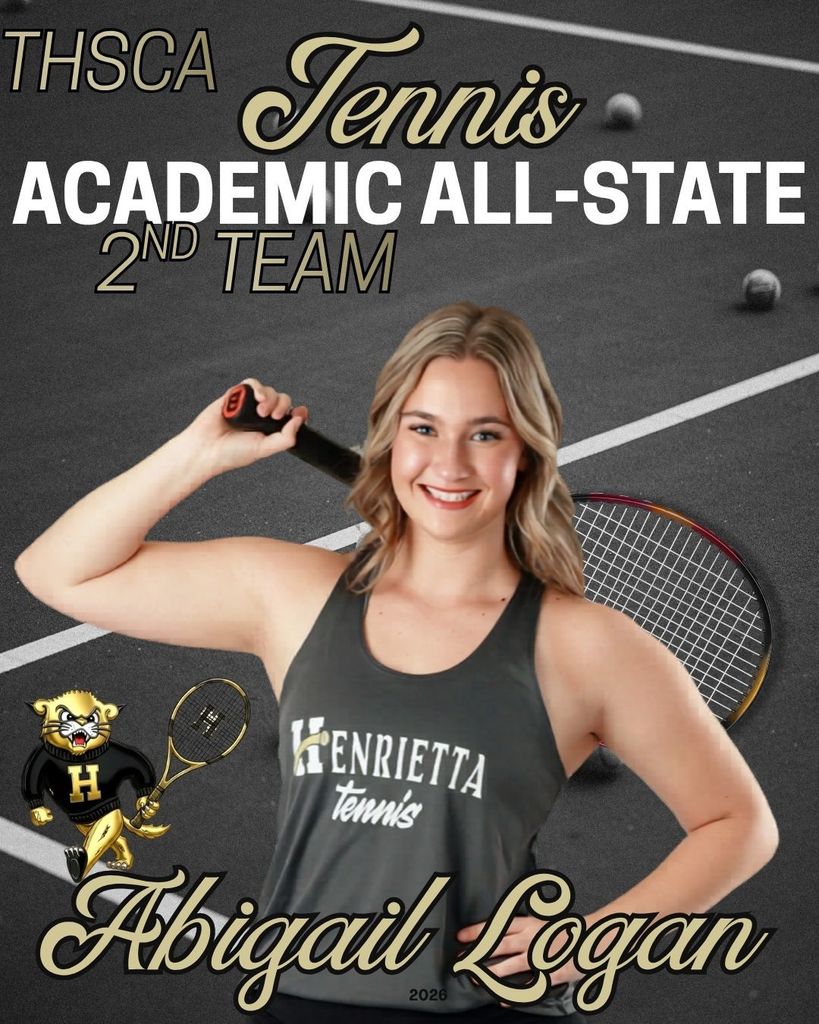 A tennis player holds a racket, wearing a gray tank top and shorts. Behind her is a tennis court. Text reads "THSCA Tennis Academic All-State 2nd Team" and "Henrietta Tennis Abigail Logan."