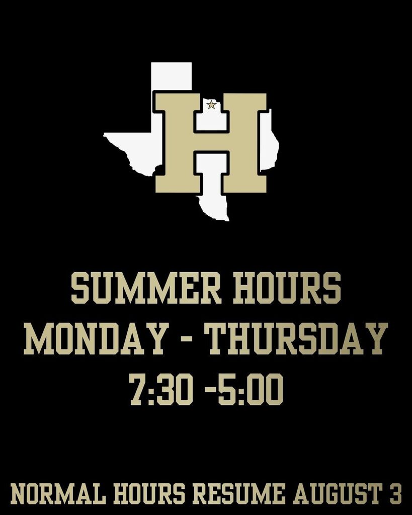 Gold outline of Texas with an "H" inside. "Summer Hours" written above a schedule for Monday through Thursday, 7:30 AM to 5:00 PM.
