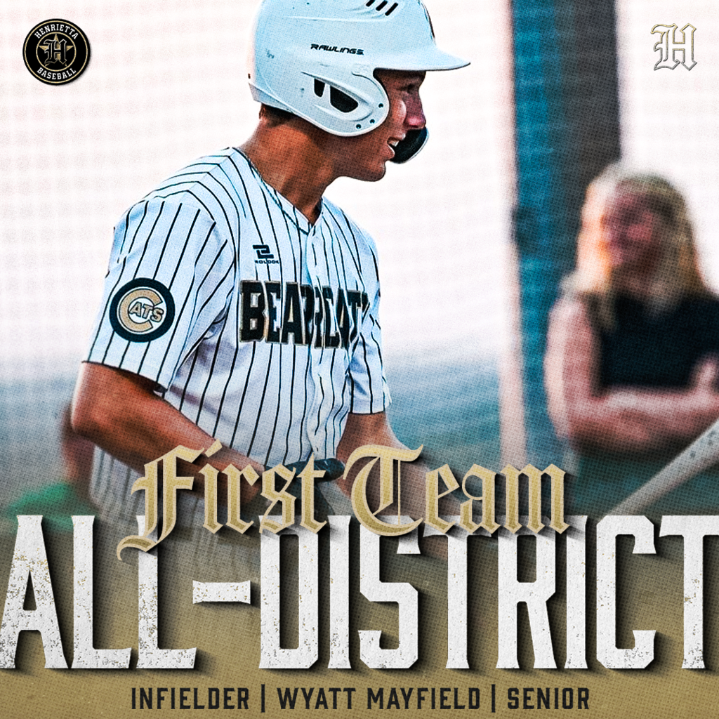 🏆 FIRST TEAM ALL-DISTRICT | Henrietta Baseball Congratulations to Wyatt Mayfield on earning First Team All-District honors after an outstanding season for the Bearcats. #TPD
