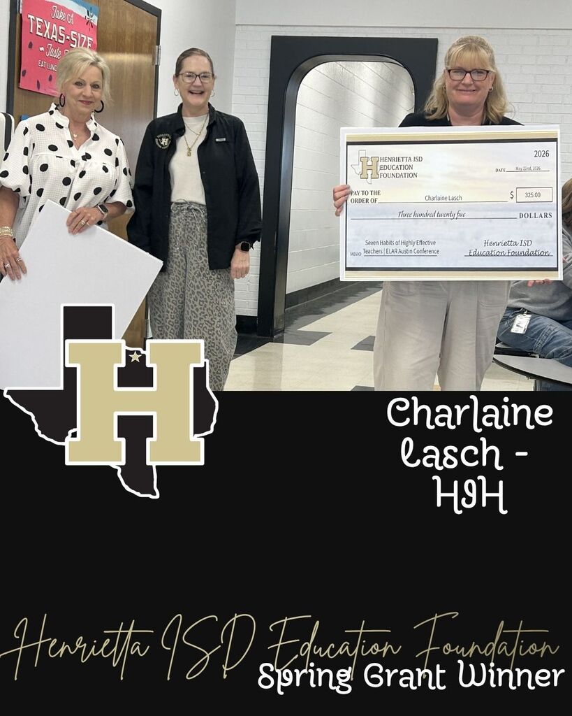 Three women in a room, one holding a certificate. Text reads "Charlaine Lasch - HJH" and "Henrietta ISD Education Foundation Spring Grant Winner".