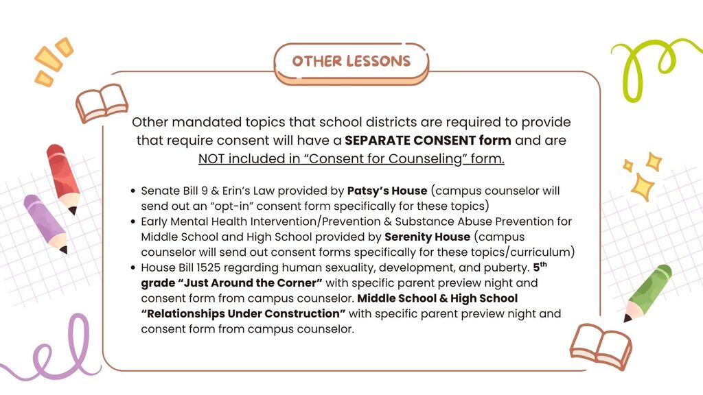 Information displayed with colorful background. Text reads: Other mandated topics that school districts are required to provide that require consent will have a SEPARATE CONSENT form and are NOT included in "Consent for Counseling" form.