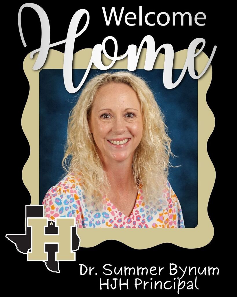 A photo of Dr. Summer Bynum, the principal, in a gold frame. She is smiling. The text reads, "Welcome Home" and "Dr. Summer Bynum, HJH Principal."