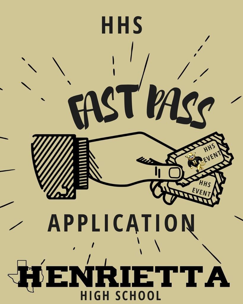 A beige background features a hand holding two tickets. Text reads "HHS Fast Pass Application Henrietta High School."