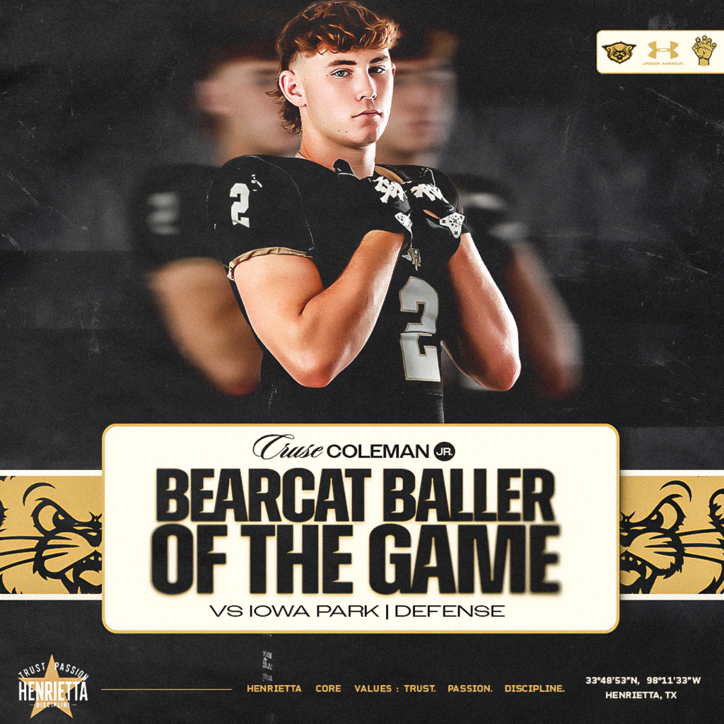 🛡️ DEFENSE — CRUSE COLEMAN Bearcat Baller of the Game — Defense Flying around and making an impact. Cruse Coleman earns Defensive Baller of the Game honors against Iowa Park. #2 | Junior #TPD | #HenriettaFB