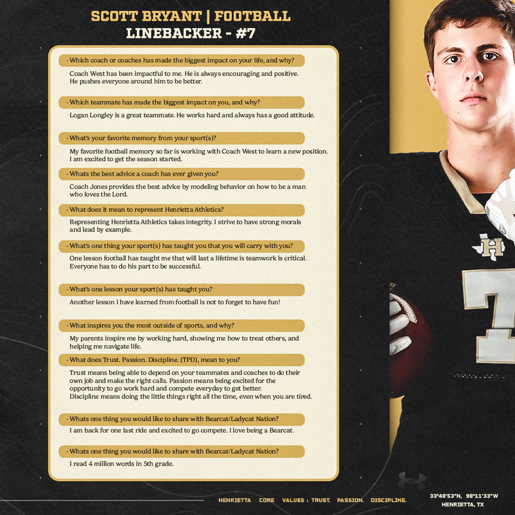 🐾 SENIOR SPOTLIGHT | SCOTT BRYANT  Kicking off our 2026 Senior Spotlight Series with #7, Scott Bryant!  Scott represents what it means to be a Bearcat. Integrity, hard work, leadership, and doing your part for the guys beside you. As he gets ready for one last ride, hear from Scott about the coaches and teammates who have impacted him, what football has taught him, and what Trust. Passion. Discipline. means to him.  To top it off, it’s GAMEDAY. 🏈  One last ride, #7. Make it count.  #TPD | #HenriettaFB