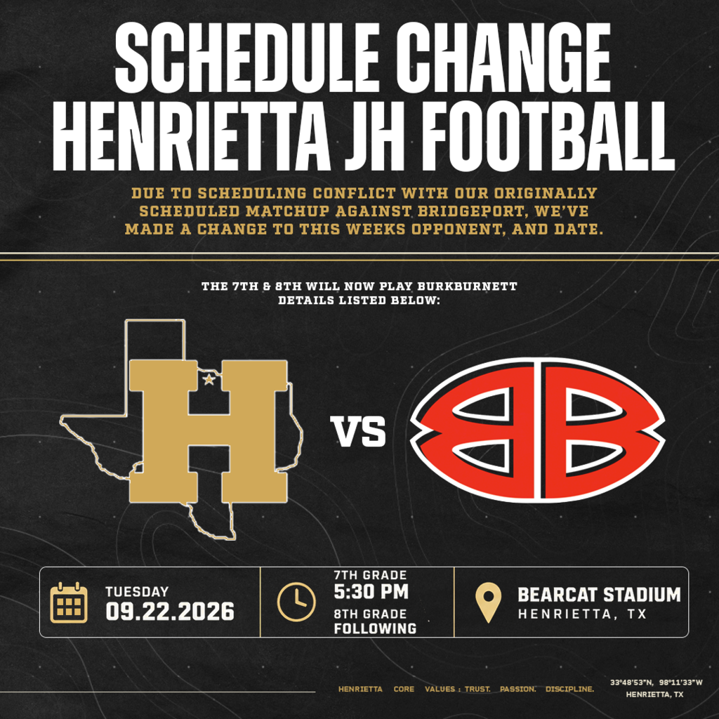 🚨 JH FOOTBALL SCHEDULE UPDATE Due to a scheduling adjustment with our originally scheduled matchup against Bridgeport, we’ve made a change to this week’s junior high football schedule. Our 7th & 8th Grade Bearcats will now host Burkburnett Tuesday night at Bearcat Stadium! 🐾 📅 Tuesday, Sept. 22 🏈 7th Grade | 5:30 PM 🏈 8th Grade | Following 📍 Bearcat Stadium | Henrietta, TX Please help us spread the word and come out Tuesday night to support our young Bearcats! #TPD | #HenriettaFB