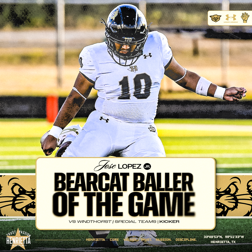 🏈 BEARCAT BALLER OF THE GAME | SPECIAL TEAMS #10 Jose Lopez | Junior | Kicker Jose earns Special Teams Bearcat Baller of the Game honors vs. Windthorst. Stepping up when his number is called and doing his job for the Bearcats. Way to deliver, #10. #TPD | #HenriettaFB