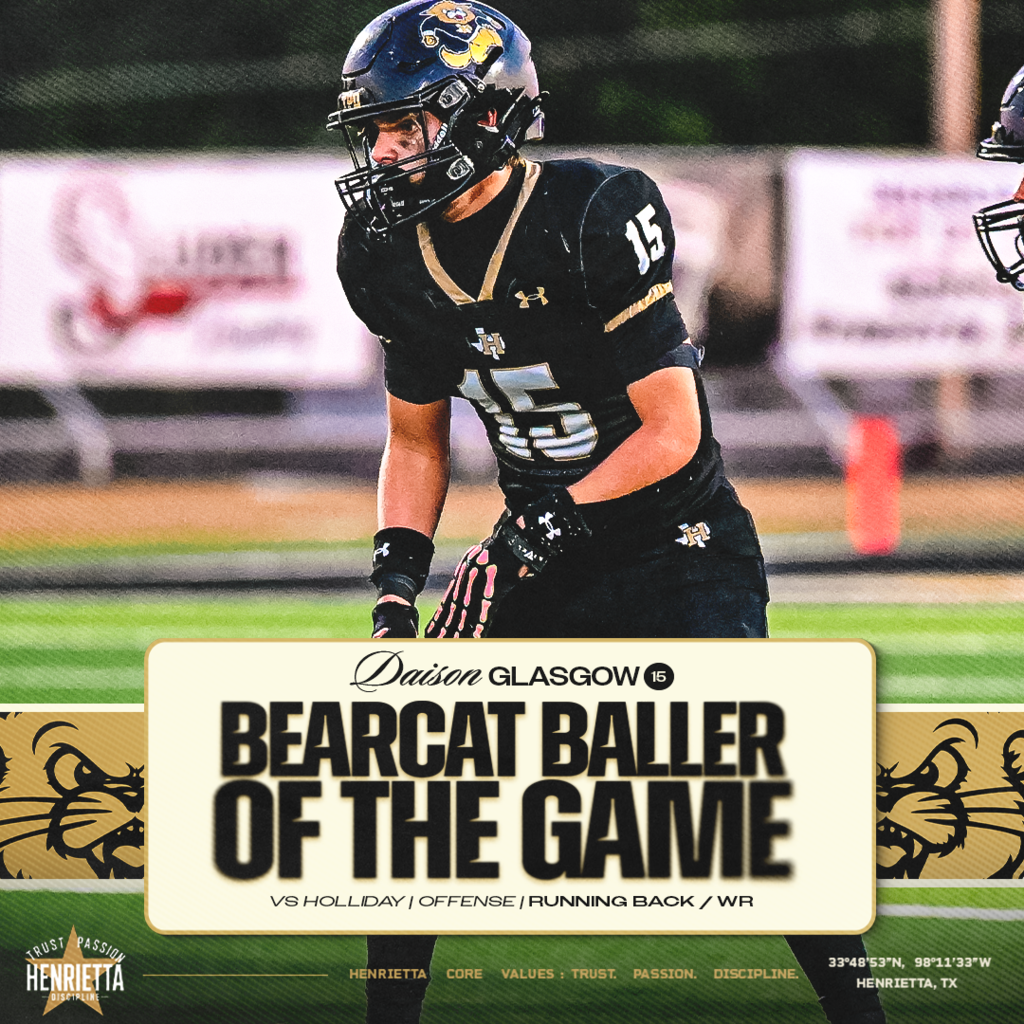 DAISON GLASGOW #15 BEARCAT BALLER OF THE GAME | OFFENSE Daison Glasgow earns our Offensive Baller of the Game honors against Holliday. Proud of the way he competed and stepped up for the Bearcats. Keep building. #TPD | #HenriettaFB