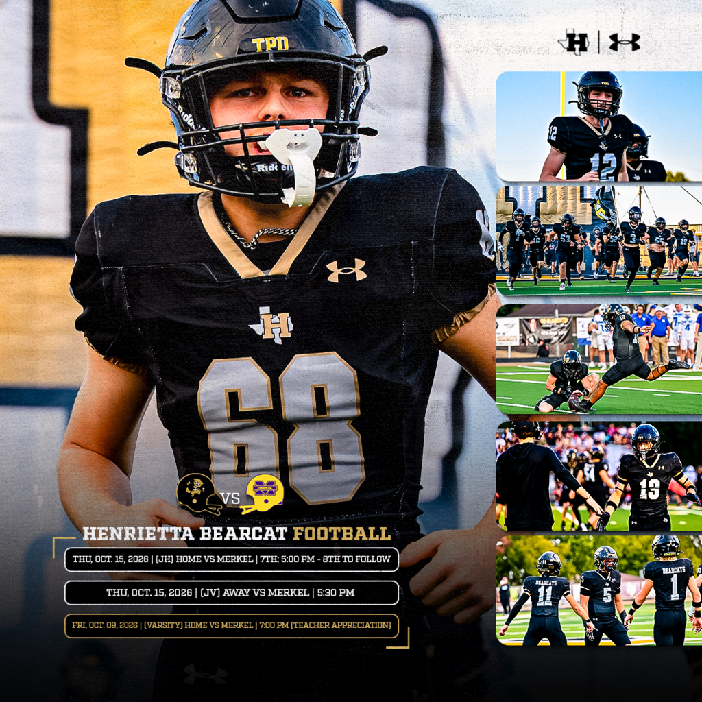 🏈 HENRIETTA FOOTBALL | WEEK SCHEDULE A full week of Bearcat Football as JH, JV & Varsity take on Merkel! THURSDAY | OCT. 15 🏠 JH vs. Merkel | 7th 5:00 PM | 8th to follow 🚌 JV @ Merkel | 5:30 PM FRIDAY | OCT. 16 🏠 Varsity vs. Merkel | 7:00 PM 🍎 Teacher Appreciation Night Three teams. One program. Let’s have a great week, Bearcats! #TPD | #HenriettaFB