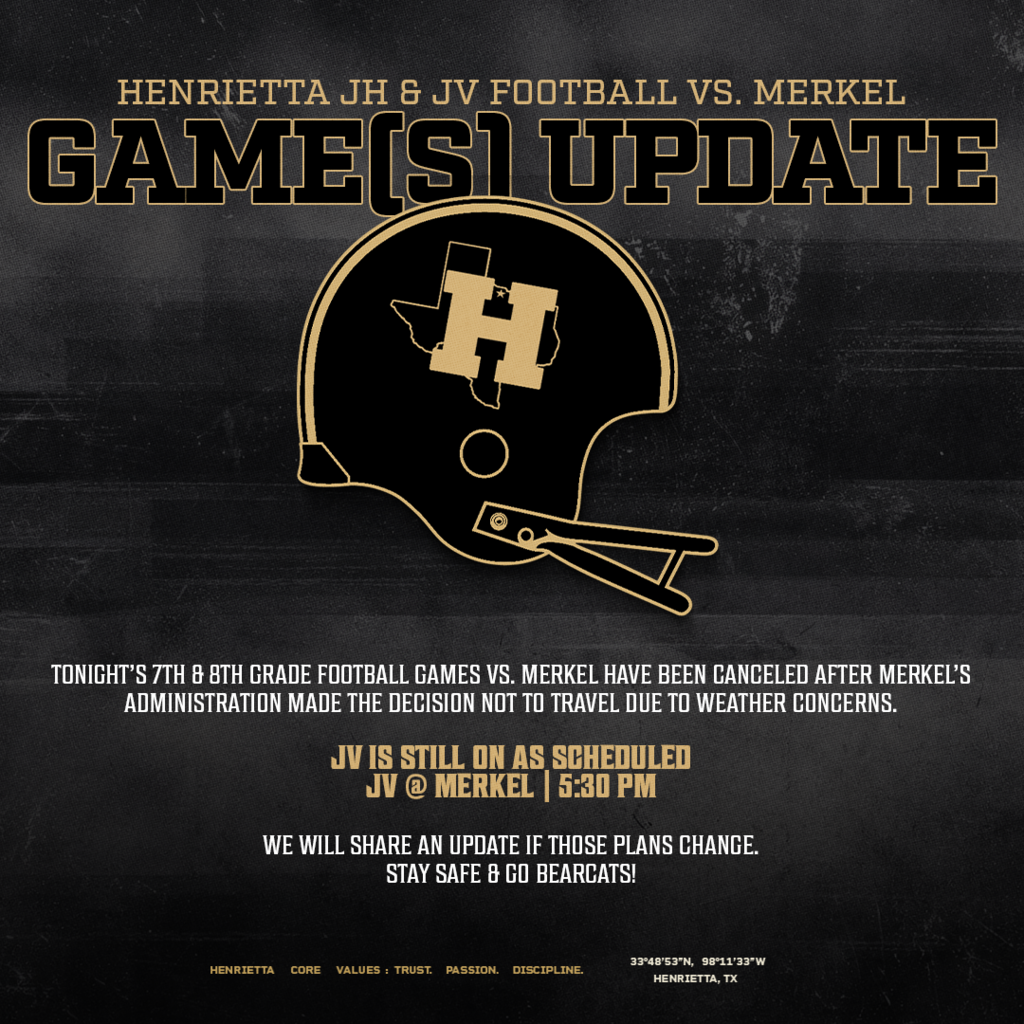 🏈 HENRIETTA FOOTBALL | SCHEDULE UPDATE Tonight’s Junior High football games against Merkel have been canceled after Merkel’s administration made the decision not to travel due to the weather. As of now, we still plan to send our JV team to Merkel this afternoon, as we expect the weather to clear before kickoff. 🏈 JV @ Merkel ⏰ 5:30 PM We will share any updates if those plans change. Have a blessed Thursday, Bearcat Nation, and we hope to see everyone at Friday night’s Varsity game at Bearcat Stadium! #TPD | #HenriettaFB