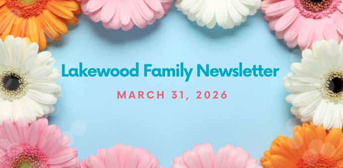 Lakewood Family Newsletter 3/31/26