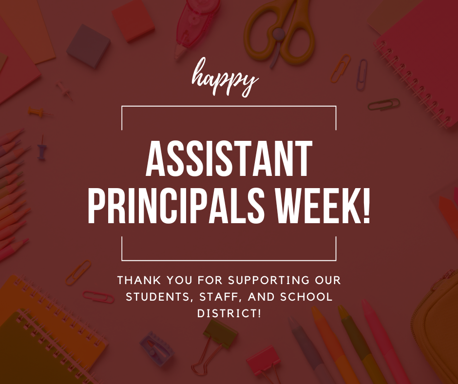 A poster celebrates Assistant Principals Week with colorful school supplies and the message "Happy Assistant Principals Week!"