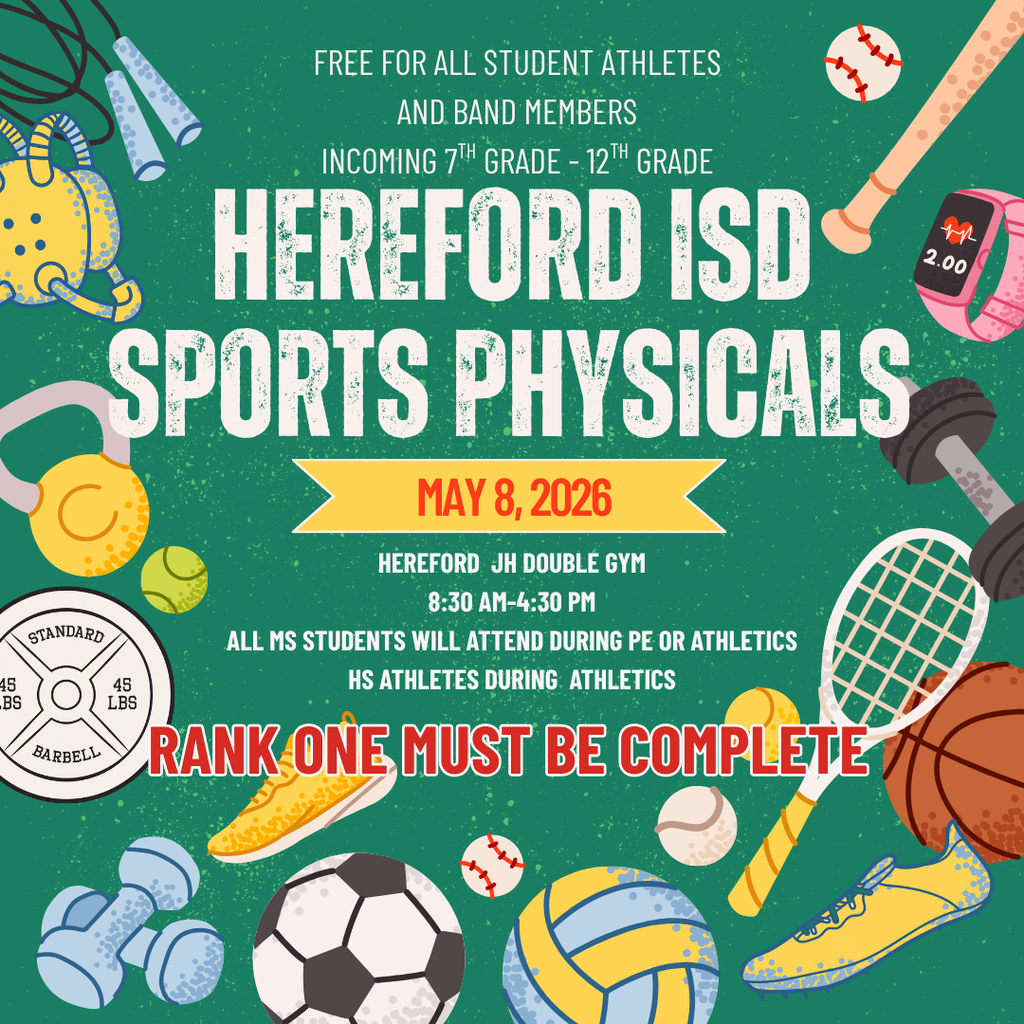 An event poster for Hereford ISD sports physicals on May 8, 2026, for students in grades 7-12.