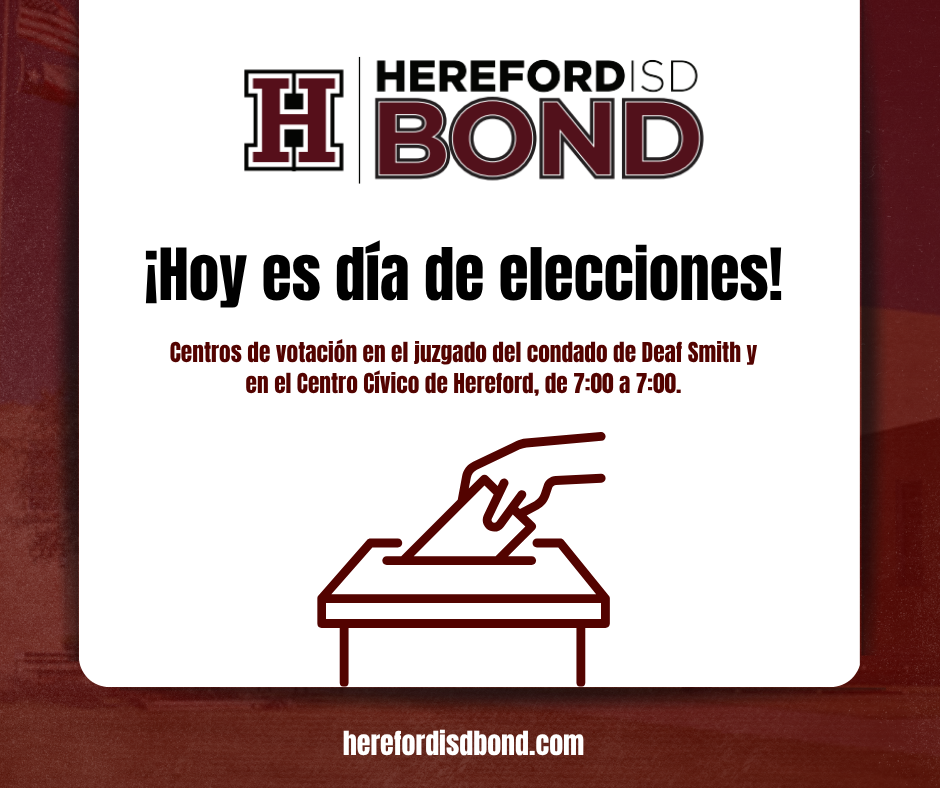 An advertisement for Hereford ISD Bond with text in Spanish. It includes a ballot box and a hand casting a vote.