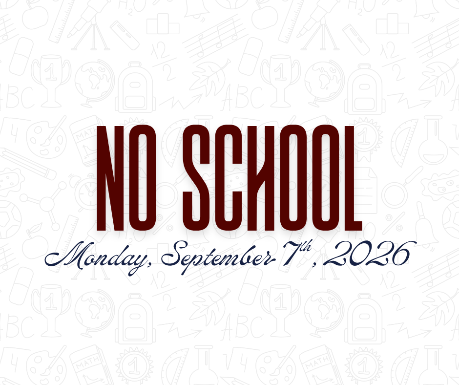 A white background with a pattern of numbers and symbols. Bold text reads "NO SCHOOL" with the date "Monday, September 7th, 2026" below.