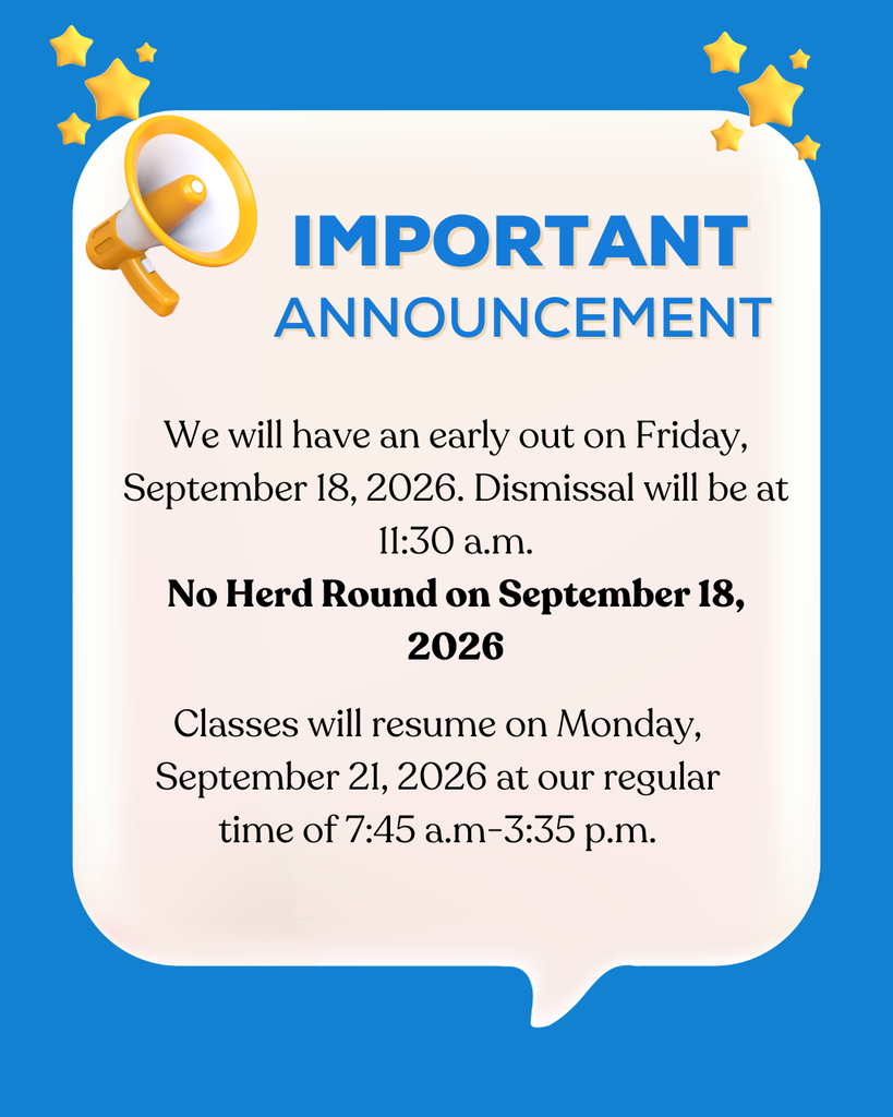 Blue background with white speech bubble. An icon of a megaphone. Text reads "Important Announcement." Classes will have an early out on Friday, September 18, 2026.