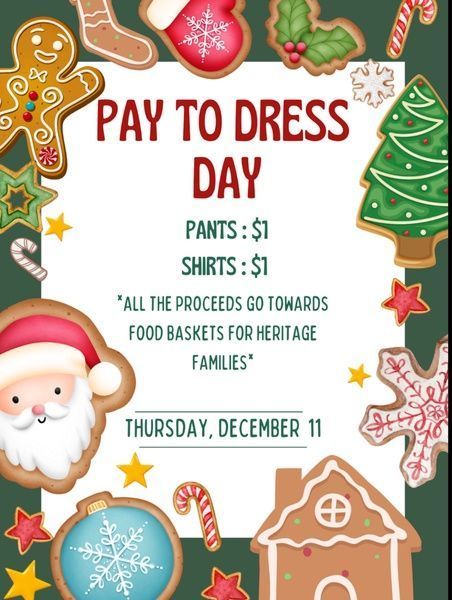 Pay to dress Day  Thursday December 11th 