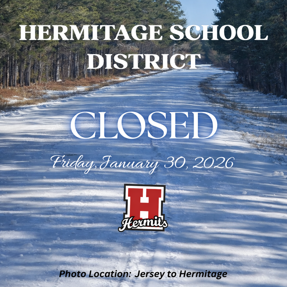 Hermitage School District Closure Notice, Friday, 1/30/26