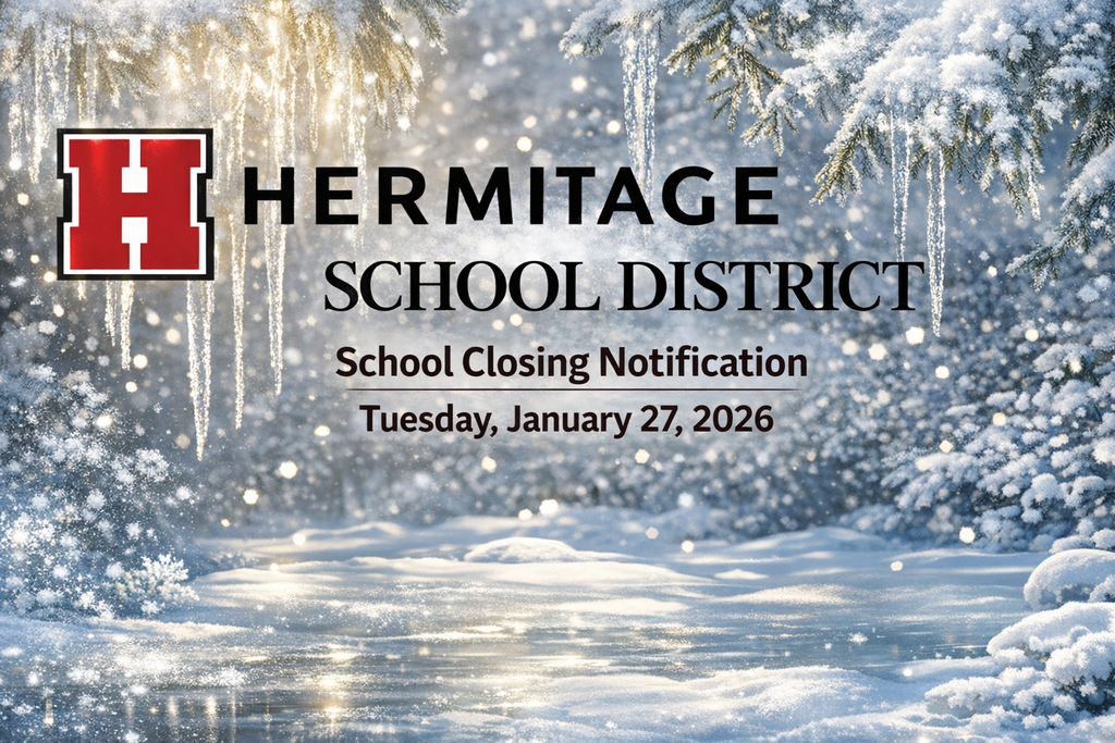 Hermitage School District Closure Notice, Tuesday, 1/27/26