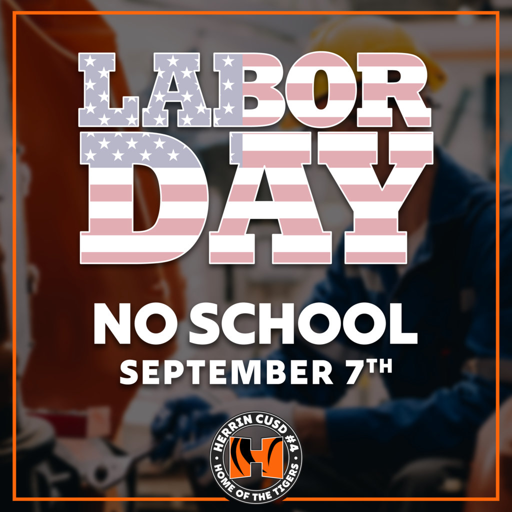Labor Day announcement graphic for Herrin CUSD #4 stating No School on September 7th.