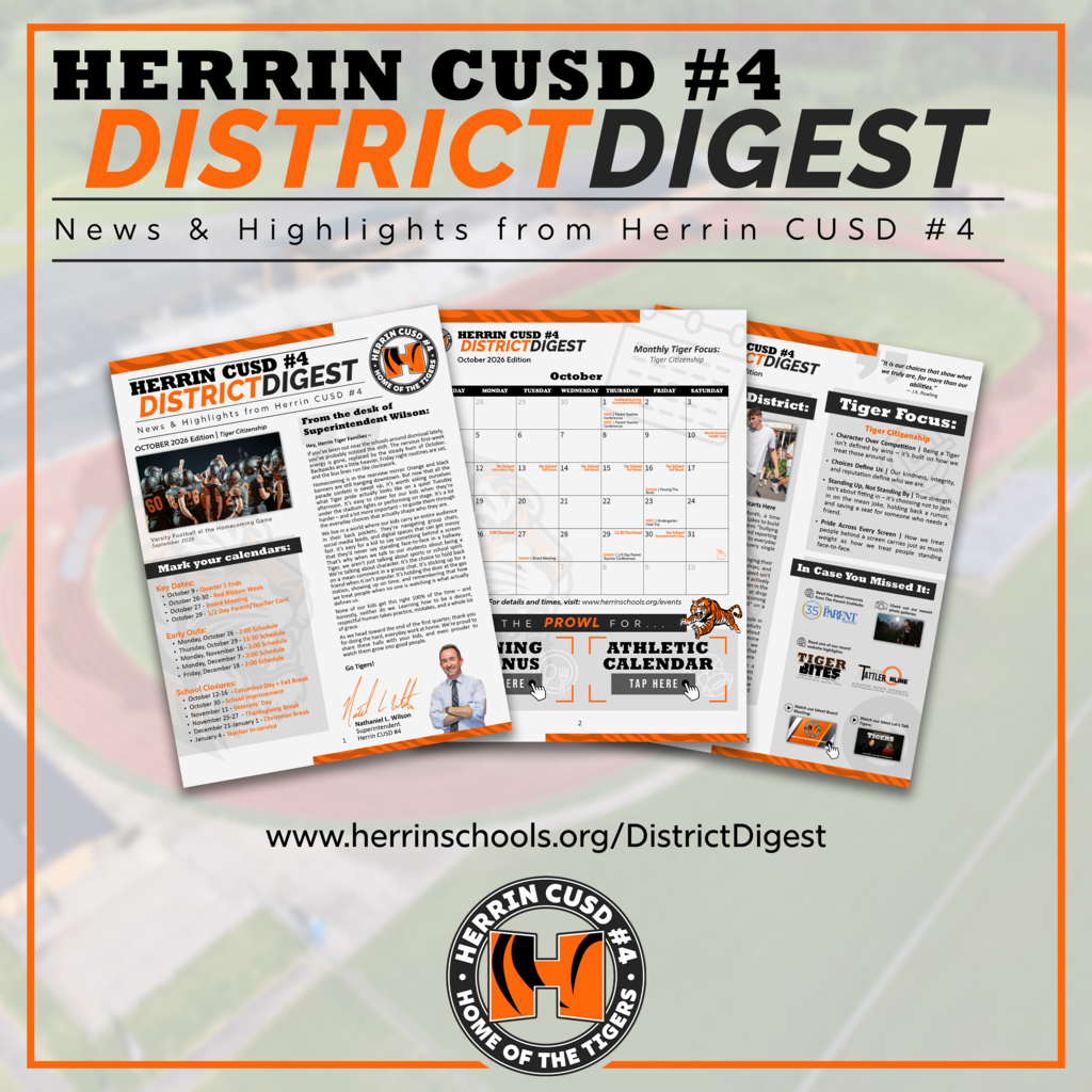Graphic promoting the Herrin CUSD #4 District Digest for October 2026, featuring the subtitle "News & Highlights from Herrin CUSD #4" and the website link www.herrinschools.org/DistrictDigest above a circular district logo. The graphic showcases three overlapping pages of the newsletter, including a message from Superintendent Nathaniel L. Wilson paired with a "Mark your calendars!" list of key dates and school closures, an October calendar highlighting events, parent-teacher conferences, and fall break, and a "Tiger Focus" section emphasizing "Tiger Citizenship" values such as character, choices, and standing up for others.