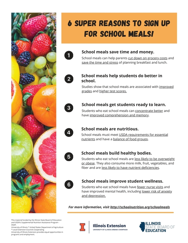 An infographic titled "6 Super Reasons to Sign Up for School Meals!" lists six benefits of school meals: saving time and money, improving grades, enhancing focus and memory, providing USDA-balanced nutrition, supporting healthy weight, and boosting overall wellness and mental health. Includes contact link and Illinois educational organization logos.
