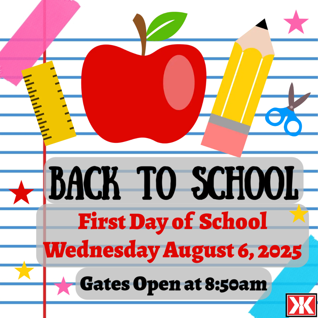 Announcement that the first day of school is Wednesday August 6, 2025. Gates open at 8:50AM.