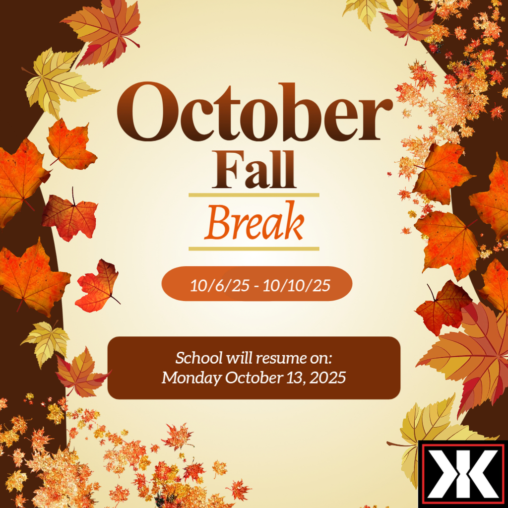 Announcement flyer for Fall Break, where school will be closed from 10/6 - 10/10/25 and resume on  monday October 13th