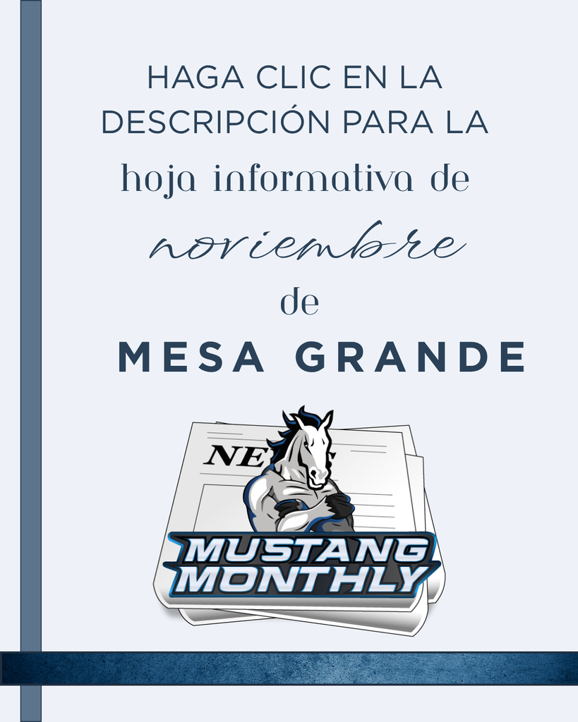 Haga clic en la descripción para la hoja informativa de noviembre de Mesa Grande. Mustang Monthly