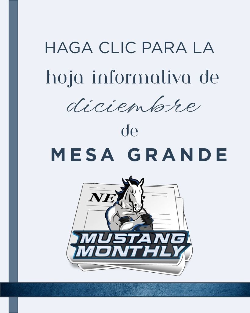Haga clic en la descripción para la hoja informativa de diciembre de Mesa Grande. Mustang Monthly