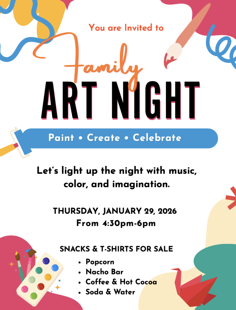 Don't forget to join us on Thursday, January 29th from 4:30-6:00. All families are welcome to visit their child(ren)'s classroom to make a fun art project to take home! PTC will be selling snacks and goodies as well!