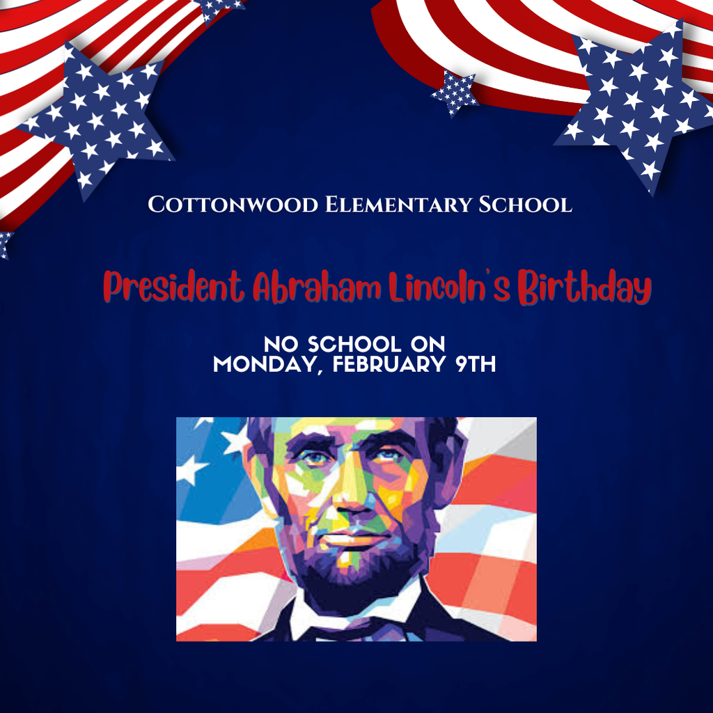 President Abraham Lincoln's birthday no school february 9th 