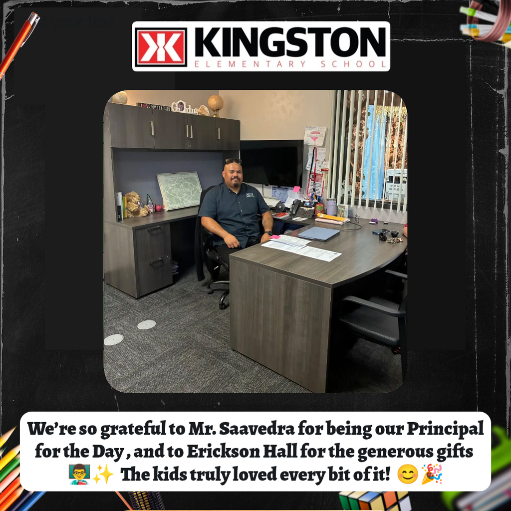 Mr. Saavedra, Kingston's principal for the day!