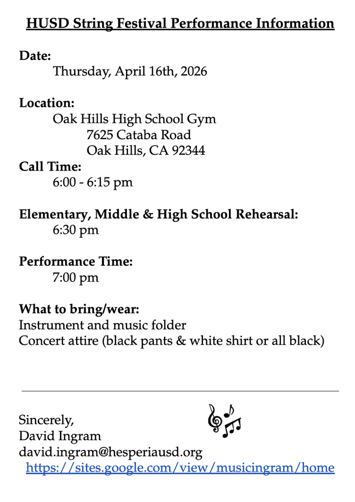 HUSD String Festival Performance Information.  Date Thursday, April 16th, 2026 Oak Hills High School, starts at 6:30 pm