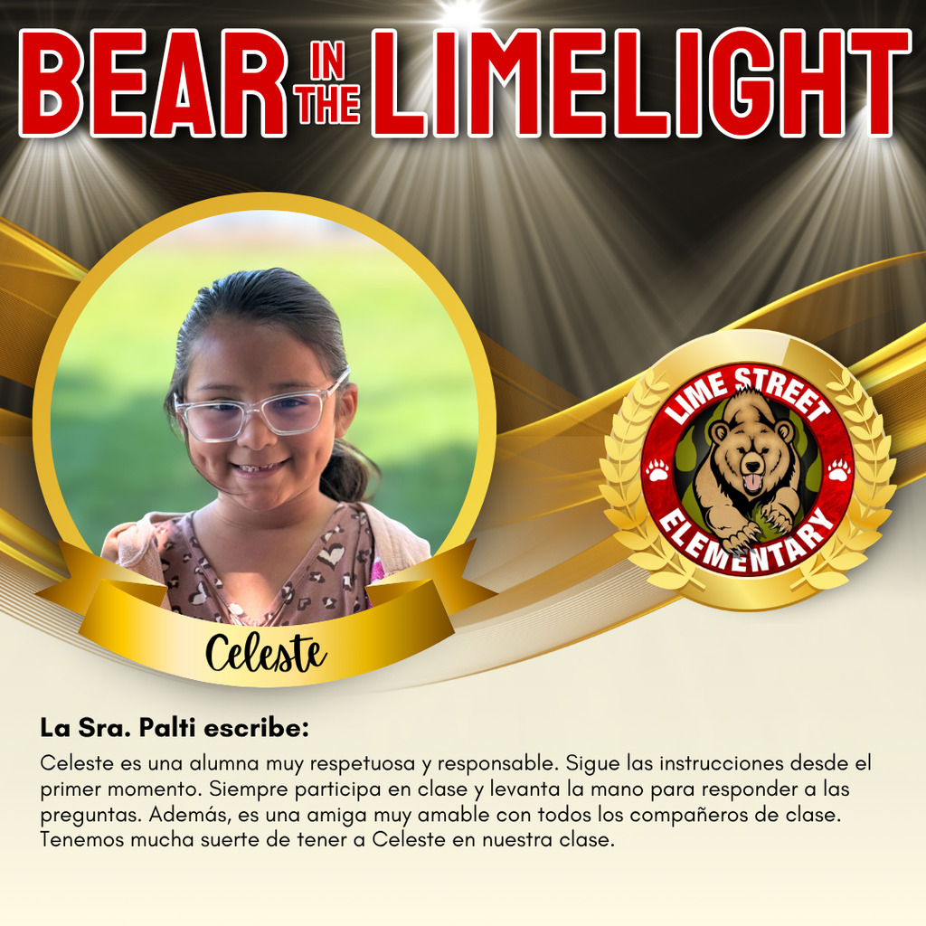 This week's “Bear in the Limelight.” Staff members recognize students for their amazing choices and efforts each week. Come back each week to see our latest Bears in the Limelight! Join us in celebrating our community.  De esta semana "Bear in the Limelight" “Oso en la luz de Lime.” Cada semana, los miembros del personal reconocerán a estudiantes por sus increíbles acciones, buenas decisiones y esfuerzos. ¡Regresa a esta página cada semana para ver nuestros más recientes “Bears in the Limelight” “Osos en la Luz de Lime”! Únase a nosotros para celebrar nuestra comunidad. (1/2)   #LSbears #limestreetelementary #ImpacttheFutureHUSD